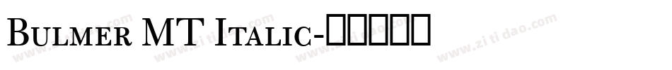 Bulmer MT Italic字体转换